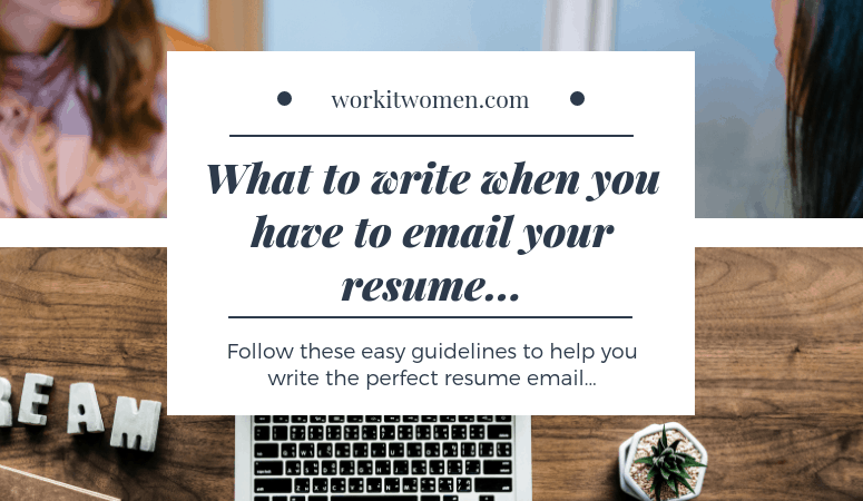 What to write why have to email your resume by work it women Featured Image